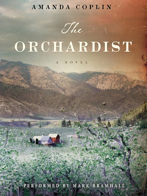 Title details for The Orchardist by Amanda Coplin - Available